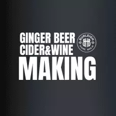 Ginger Beer Cider & Wine Making